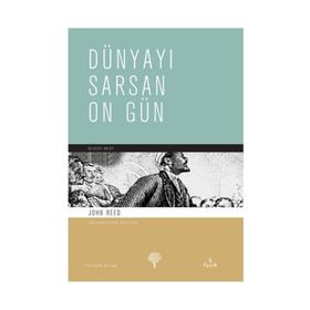 Dünyayı Sarsan On Gün - John Reed
