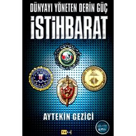 DÜNYAYI YÖNETEN DERIN GÜÇ İSTIHBARAT - AYTEKIN GEZICI