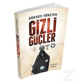 Dünyayı Yöneten Gizli Güçler - Nurgül Gedük