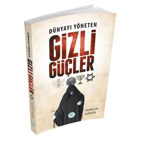 Dünyayı Yöneten Gizli Güçler - Nurgül Gedük