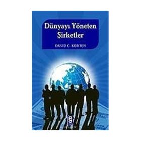DÜNYAYI YÖNETEN ŞİRKETLER - DAVID C. KORTEN