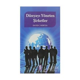 DÜNYAYI YÖNETEN ŞİRKETLER - DAVID C. KORTEN