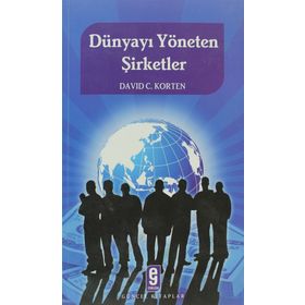 DÜNYAYI YÖNETEN ŞİRKETLER - DAVID C. KORTEN