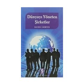 DÜNYAYI YÖNETEN ŞİRKETLER - DAVID C. KORTEN