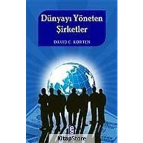 DÜNYAYI YÖNETEN ŞİRKETLER - DAVID C. KORTEN