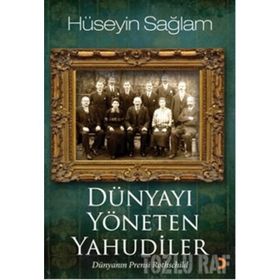 DÜNYAYI YÖNETEN YAHUDILER DÜNYANIN PRENSI ROTHSCHILD - HÜSEYİN SAĞLAM