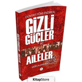 Dünyayı Yönlendiren Gizli Güçler ve Aileler - Fatih Alemdar