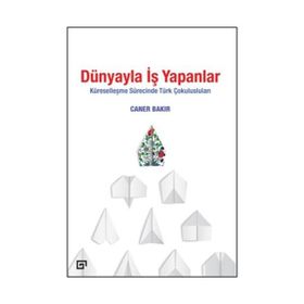 Dünyayla İş Yapanlar - Koç Üniversitesi Yayınları