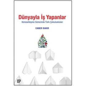 Dünyayla İş Yapanlar - Koç Üniversitesi Yayınları