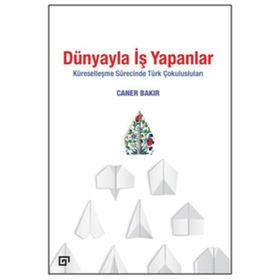 Dünyayla İş Yapanlar - Koç Üniversitesi Yayınları