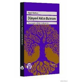 Dünyevi Aklın Buhranı - Alper Gürkan