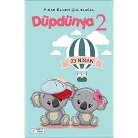 Düpdünya 2 - Pınar Eldem Çulhaoğlu
