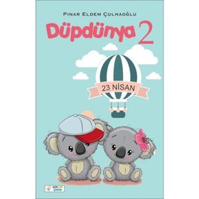 Düpdünya 2 - Pınar Eldem Çulhaoğlu