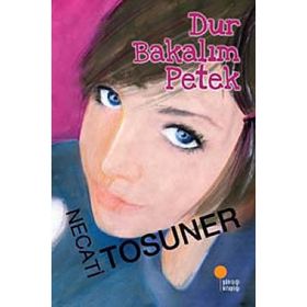 DUR BAKALIM PETEK - NECATI TOSUNER