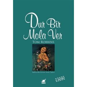 DUR BIR MOLA VER - TOM ROBBINS