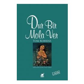 DUR BIR MOLA VER - TOM ROBBINS