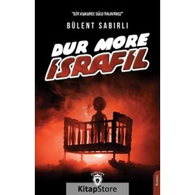 Dur More İsrafil - Bülent Sabırlı
