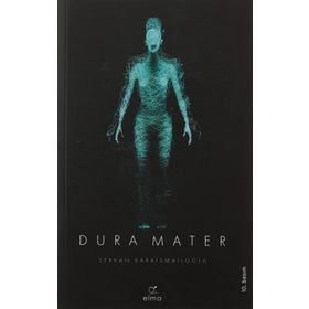 Dura Mater 3. Kitap - Serkan Karaismailoğlu