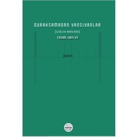 DURAKSAMADAN YANSIYANLAR - CEMIL OKYAY