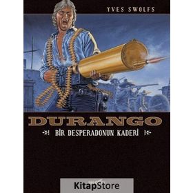 Durango 6 / Bir Desperadonun Kaderi / Yves Swolfs