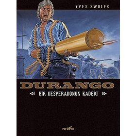 Durango 6 / Bir Desperadonun Kaderi / Yves Swolfs