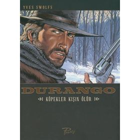 Durango - Köpekler Kışın Ölür - Yves Swolfs
