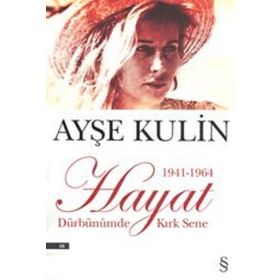 Dürbünümde Kırk Sene - Ayşe Kulin