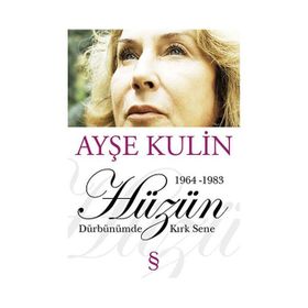 Dürbünümde Kırk Sene - Ayşe Kulin