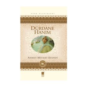 Dürdane Hanım - ahmed mithad efendi