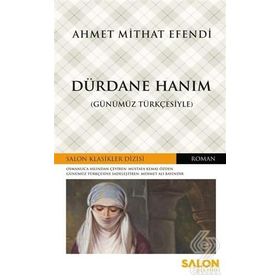 Dürdane Hanım - ahmed mithad efendi