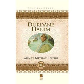 Dürdane Hanım - ahmed mithad efendi