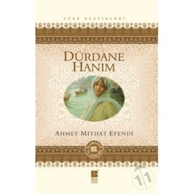Dürdane Hanım - Ahmet Mithat Efendi (ISBN:9786055261252)