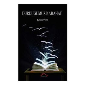 Durduğumuz Kabahat - Kenan Yusuf