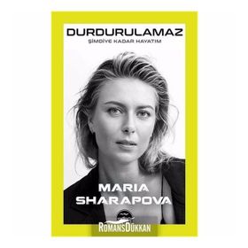Durdurulamaz Şimdiye Kadar Hayatım - Maria Sharapova