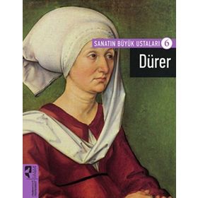 Dürer - Sanatın Büyük Ustaları 6 - Kolektif