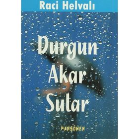 DURGUN AKAR SULAR - RACI HELVALI