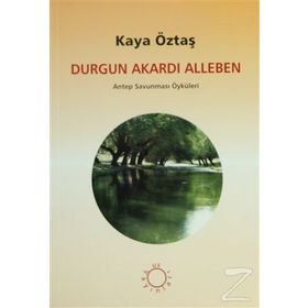 Durgun Akardı Alleben - Kaya Öztaş