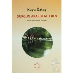 Durgun Akardı Alleben - Kaya Öztaş