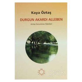 Durgun Akardı Alleben - Kaya Öztaş