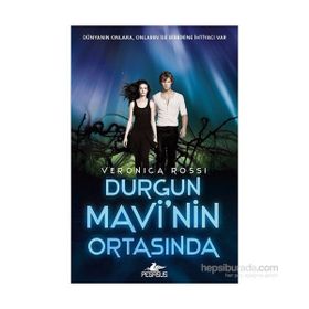 Durgun Mavi’nin Ortasında - Veronica Rossi