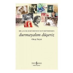 Durmayalım Düşeriz - Olcay Neyzi