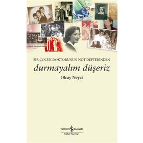Durmayalım Düşeriz - Olcay Neyzi