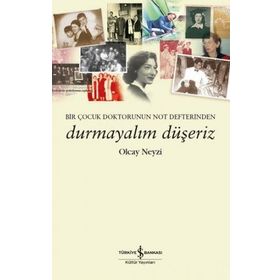 Durmayalım Düşeriz - Olcay Neyzi