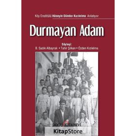 Durmayan Adam - B. Sadık Albayrak Tahir Şilkan Özden Kızılelma