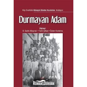 Durmayan Adam - B. Sadık Albayrak Tahir Şilkan Özden Kızılelma