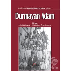 Durmayan Adam - B. Sadık Albayrak Tahir Şilkan Özden Kızılelma