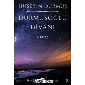 Durmuşoğlu Divanı 1. Kitap - Hüseyin Durmuş