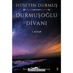 Durmuşoğlu Divanı 1. Kitap - Hüseyin Durmuş