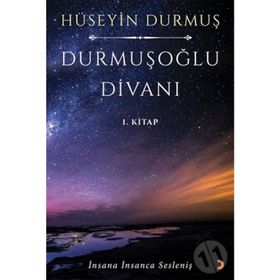 Durmuşoğlu Divanı 1. Kitap - Hüseyin Durmuş
