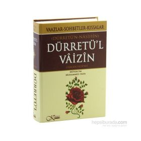 DÜRRETÜ´N-NÂSIHÎN DÜRRETÜ´L VÂIZÎN VAAZLAR, SOHBETLER, KISSALAR - OSMAN HOPAVÎ